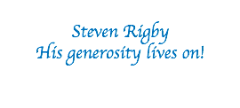  Steven Rigby His generosity lives on!